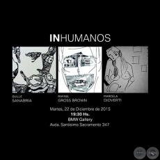 INHUMANOS - Muestra Colectiva - Martes 22 de diciembre de 2015